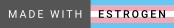 made-with-estrogen